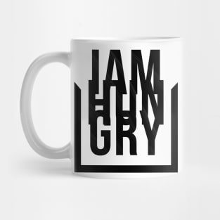 I am hungry Mug